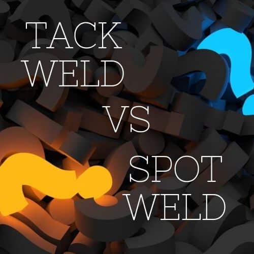 tack weld vs spot weld